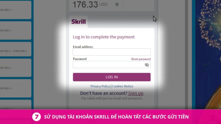 Sử dụng tài khoản Skrill để hoàn tất các bước gửi tiền