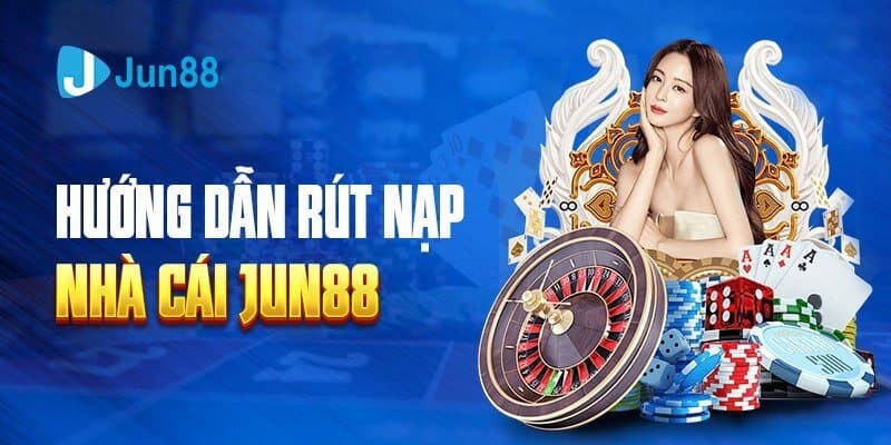 rút tiền Jun88v8